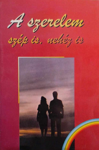 Gottfried Schroter - A szerelem szép is, nehéz is