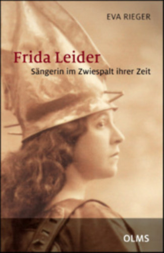 Rieger Eva - Frida Leider - S�ngerin im Zwiespalt ihrer Zeit