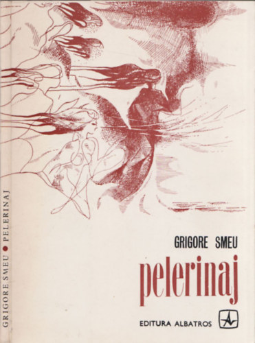 Grigore Smeu - Pelerinaj (dedikált)