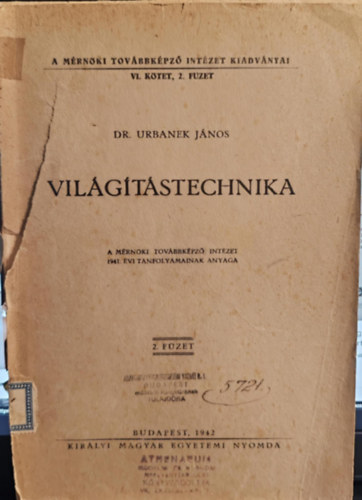 Dr. Urbanek J�nos - Vil�g�t�stechnika 2. k�tet