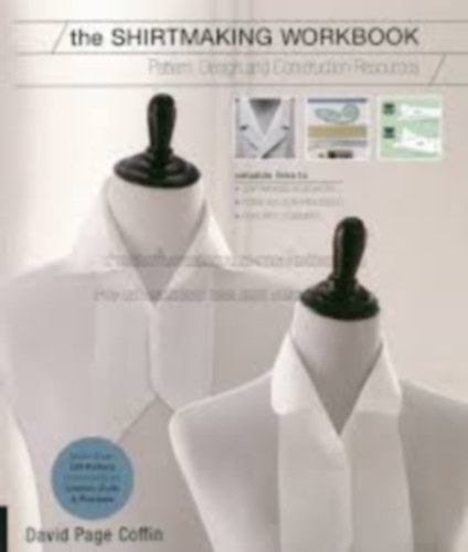 David Page Coffin - The Shirtmaking Workbook - Pattern, Design, and Construction Resources - Ingvarrsi szakknyv