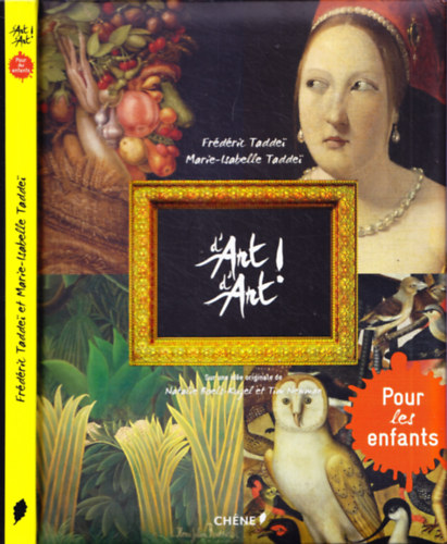 Marie-Isabelle Taddei Fr�d�ric Taddei - D'art d'art! - Sur une id�e originale de Natalie Boels-Kugel et Tim Newman