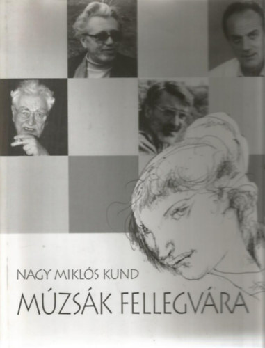 Nagy Mikl�s Kund - M�zs�k fellegv�ra