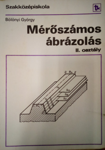 B�l�nyi Gy�rgy - M�r�sz�mos �br�zol�s II. oszt�ly / Szakk�z�piskola /