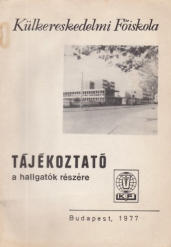 Külkereskedelmi Főiskola tájékoztató a hallgatók részére 1977