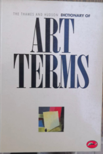 Edward Lucie-Smith - Dictionary of Art Terms