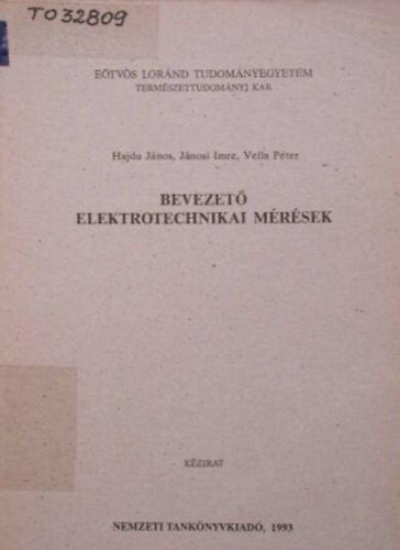 Jnosi Imre, Vella Pter Hajd Jnos - Bevezet elektrotechnikai mrsek