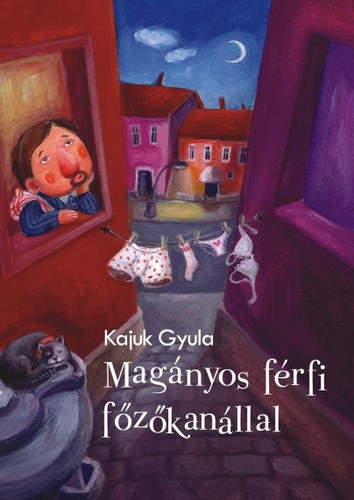 Kajuk Gyula - Magányos férfi főzőkanállal