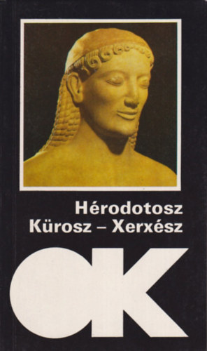 H�rodotosz - K�rosz - Xerx�sz