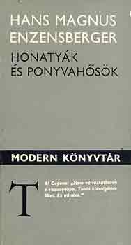 Hans Magnus Enzenberger - Honatyk s ponyvahsk