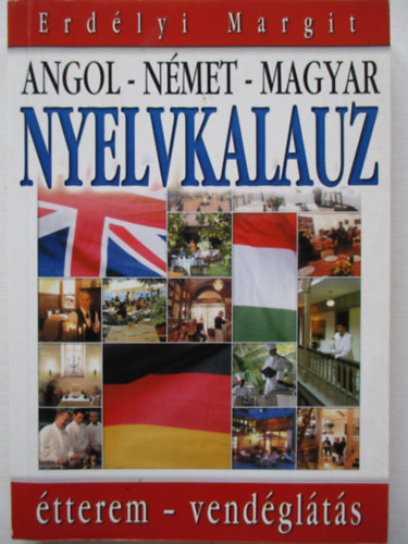 Erd�lyi Margit - Angol-n�met-magyar nyelvkalauz - �tterem - vend�gl�t�s