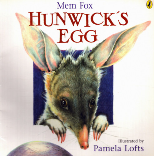 Mem Fox - Hunwick's egg