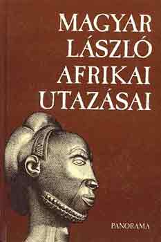 Vber Kroly szerk. - Magyar Lszl afrikai utazsai