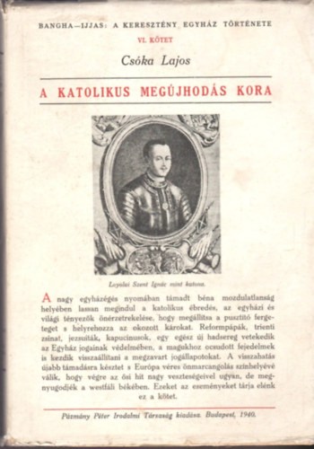 Cska Lajos - A katolikus megjhods kora - A keresztny egyhz trtnete VI.