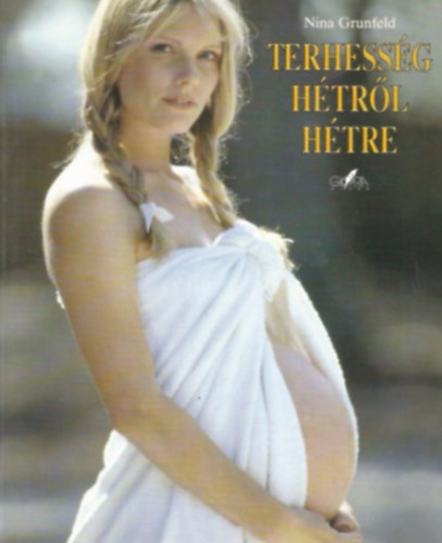 Nina Grunfeld - Terhessg htrl htre
