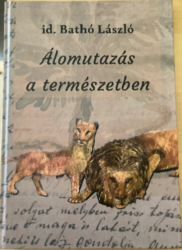 id. Bath� L�szl� - �lomutaz�s a term�szetben
