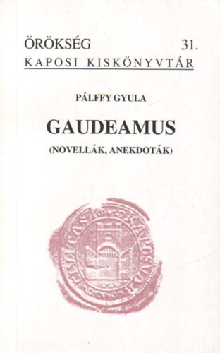 P�lffy Gyula - Gaudeamus (Novell�k, anekdot�k)