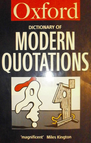 Tony Augarde  (szerk.) - Oxford Dictionary of Modern Quotations