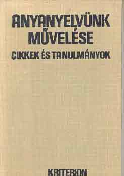 Gálffy Mózes-Murádin László - Anyanyelvünk művelése (cikkek és tanulmányok)