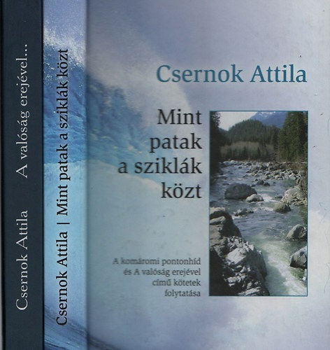 Csernok Attila - A valsg erejvel...+ Mint patak a sziklk kzt (2 m)