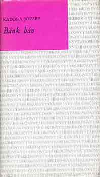 Katona Jzsef - Bnk bn