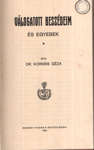 Korniss Gza dr. - Vlogatott beszdeim s egyebek