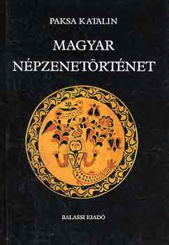Paksa Katalin - Magyar népzenetörténet