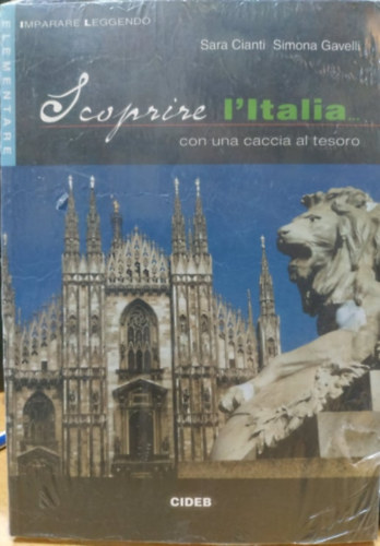 Simona Gavelli Sara Cianti - Scoprire L'Italia... con una caccia al tesoro (1 fzet + 1 CD)