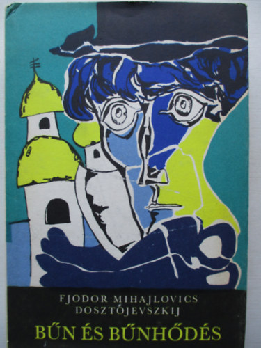Fjodor Mihajlovics Dosztojevszkij - Bn s bnhds