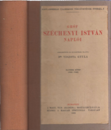 Széchenyi István - Gróf Széchenyi István naplói VI. (1844-1848) (Gróf Széchenyi István Összes Munkái XV.)