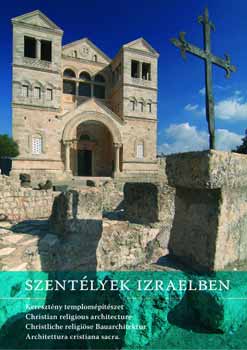 Ritter Doron D.; Visontai D. - Szentlyek Izraelben - Keresztny templomptszet