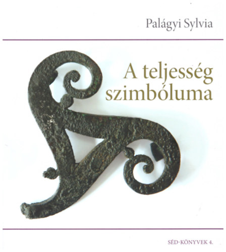 Palgyi Sylvia - A teljessg szimbluma