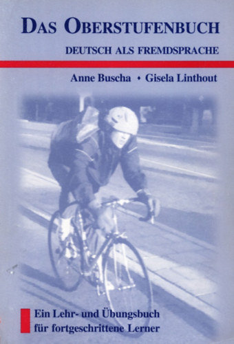 Anne Buscha Gisela Linthout - Das Oberstufenbuch Deutsch als Fremsprache