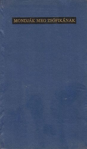 Szabó Magda - Mondják meg Zsófikának - Ifjúsági regény