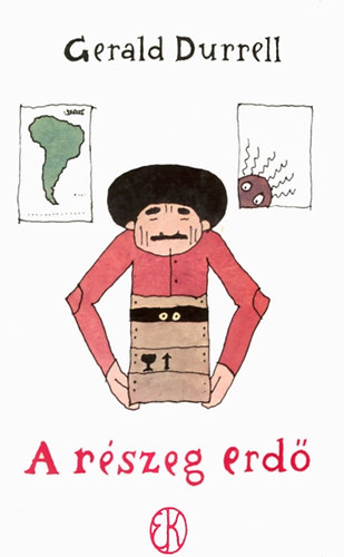 Gerald Durrell - A r�szeg erd�
