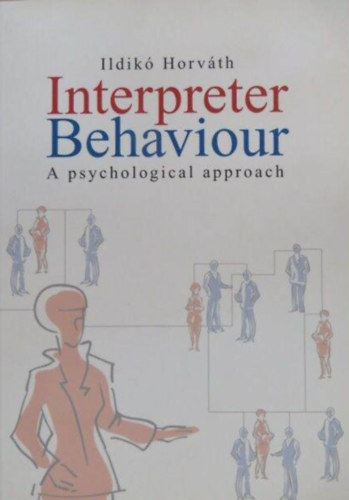 Horv�th Ildik� - Interpreter Behaviour - A psychological approach