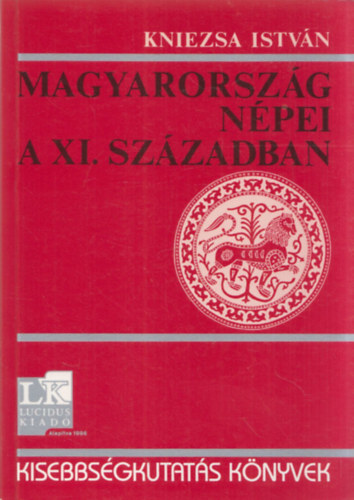 Kniezsa Istv�n - Magyarorsz�g n�pei a XI. sz�zadban