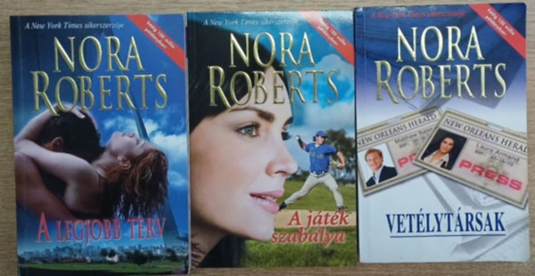 Nora Roberts - 3 db Nora Roberts kötet: A legjobb terv - A játék szabálya - Vetélytársak