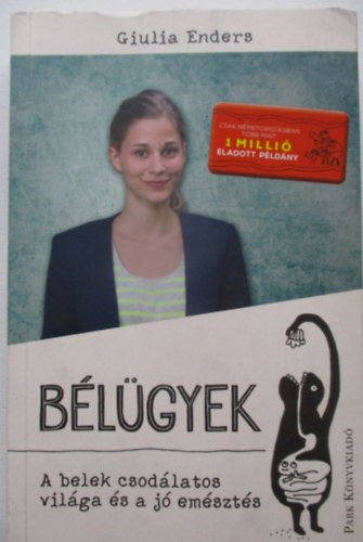 Giulia Enders - B�l�gyek