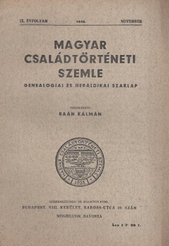 Baán Kálmán (szerk.) - Magyar családtörténeti szemle (IX. évf. 1943. november)