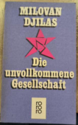 Milovan Djilas - Die unvollkommene Gesellschaft