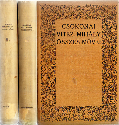 Blint Lajos  Csokonai Vitz Mihly (szerk.) - Csokonai Vitz Mihly sszes mvei II./1.