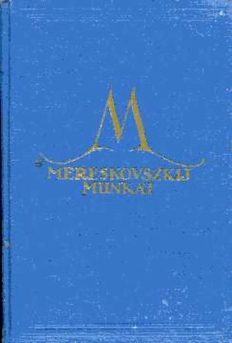 Havas Jzsef  (ford.) - A messis I-II. (egybektve)- Mereskovszkij munki