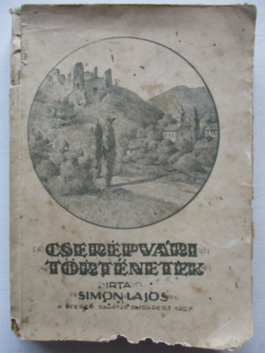 Simon Lajos - Cserpvri trtnetek