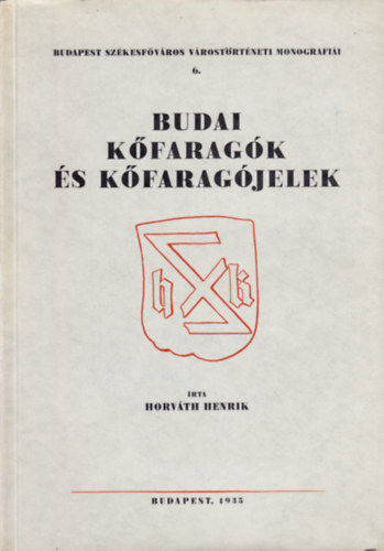 Horvth Henrik - Budai Kfaragk s kfaragjelek