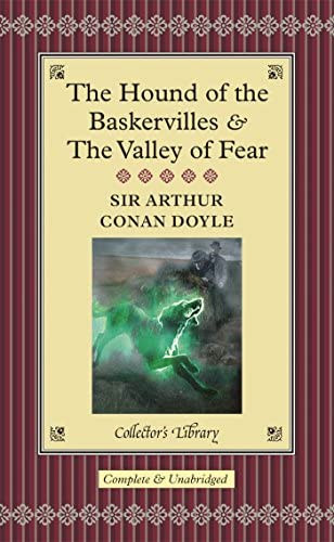 Sir Arthur Conan Doyle - The Hound of the Baskervilles & The Valley of Fear