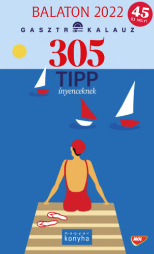305 tipp nyenceknek - Balaton 2022