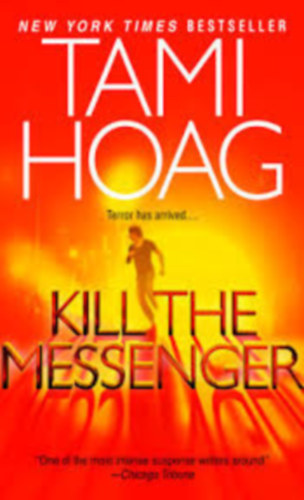 Tami Hoag - Kill The Messenger