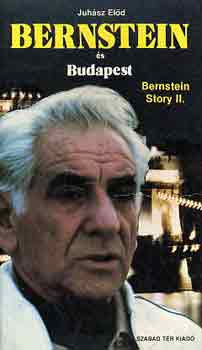 Juhász Előd - Bernstein és Budapest