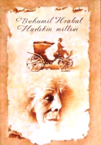 Bohumil Hrabal - Harlekin milli�i